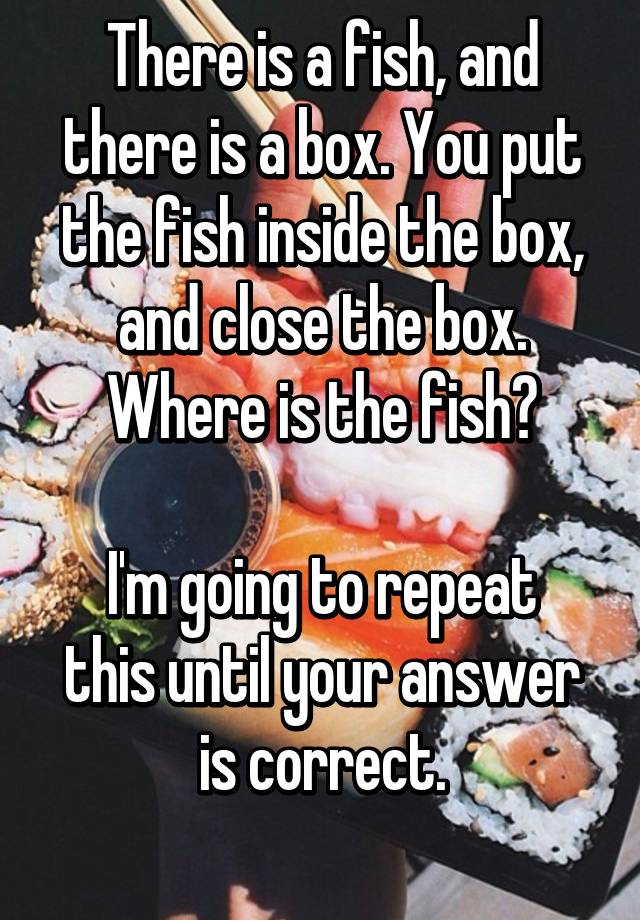 fish-in-the-box-riddle-answer